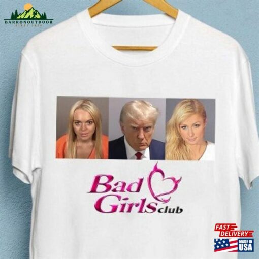 Donald Trump Mugshot Shirt Bad Girls Club Sweatshirt Classic