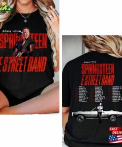 Double Side Bruce Springsteen The E Street Band Tour 2023 T-Shirt Gift Sweatshirt Unisex