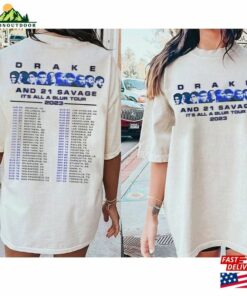 Drake 21 Savage Rap Premium 2 Sided T-Shirt Its All A Blur Tour 2023 Crewneck Classic