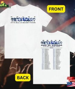 Drake 21 Savage Tour Dates Cities T Shirt Its All A Blur 2023 Iaab Concert Merch Original White More Heads Sweatshirt Hoodie 1