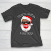 African American Santa Face Mask Black Matters Christmas T-Shirt