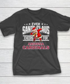 Arizona Cardinals Even Santa Claus Cheers For Christmas NFL T-Shirt Arizona Cardinals Even Santa Claus Cheers For Christmas NFL T-Shirt