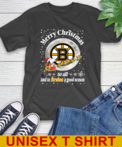 Boston Bruins Merry Christmas To All And To Bruins A Good Season NHL Hockey Sports T-Shirt Boston Bruins Merry Christmas To All And To Bruins A Good Season NHL Hockey Sports T-Shirt