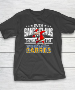 Buffalo Sabres Even Santa Claus Cheers For Christmas NHL T-Shirt
