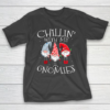 Chillin With My Gnomies Three Gnomes For Christmas T-Shirt