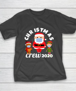Christmas Crew 2020 Mask Wearing Santa Elf and Reindeer T-Shirt