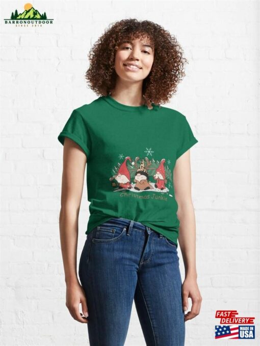 Christmas Junkie Classic T-Shirt Unisex Sweatshirt