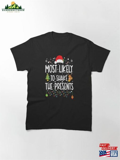 Christmas Most Likely To Shake The Present Essential T-Shirt Classic Unisex