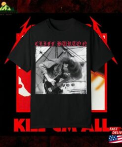 Ciff Burton! Metallica! Kill Em All! Ride The Lightning! Master Of Puppets! Classic T-Shirt Ciff Burton! Metallica! Kill Em All! Ride The Lightning! Master Of Puppets! Classic T-Shirt