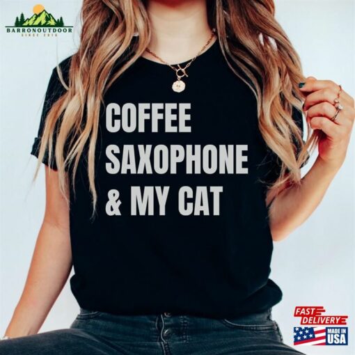 Coffee Saxophone And My Cat Shirt Funny Saxophonist T-Shirt Jazz Musician Tee Hoodie