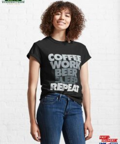 Coffee Work Beer Unisex T-Shirt Coffee Work Beer Unisex T-Shirt