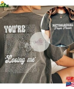 Comfort Color Pathological People Pleaser Shirt Youre Losing Me Hoodie T Shirt 3