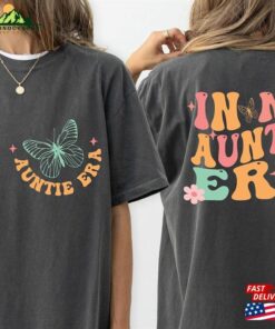 Comfort Colors® Aunt Era T-Shirt In My Auntie Shirt Baby Announcement For Unisex Sweatshirt Comfort Colors® Aunt Era T-Shirt In My Auntie Shirt Baby Announcement For Unisex Sweatshirt