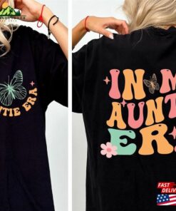 Comfort Colors® Aunt Era T-Shirt In My Auntie Shirt Baby Announcement For Unisex Sweatshirt 2 Comfort Colors(r) Aunt Era T Shirt In My Auntie Shirt Baby Announcement For Unisex Sweatshirt 3