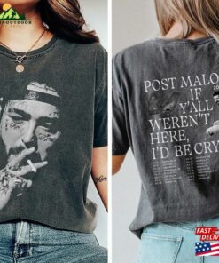 Comfort Colors® Post Malone If Y’all Weren T Here I Classic Unisex