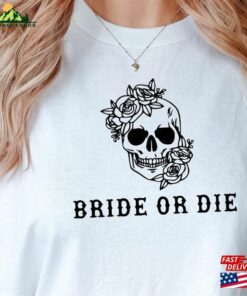 Comfort Colors Bride Or Die Oversized T-Shirt Custom Tee Shirt Classic Comfort Colors Bride Or Die Oversized T-Shirt Custom Tee Shirt Classic