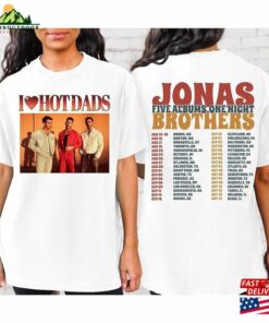 Comfort Colors I Love Hot Dads Jonas Brothers Shirt Five Albums One Night Tour Gift For Fan Classic T-Shirt
