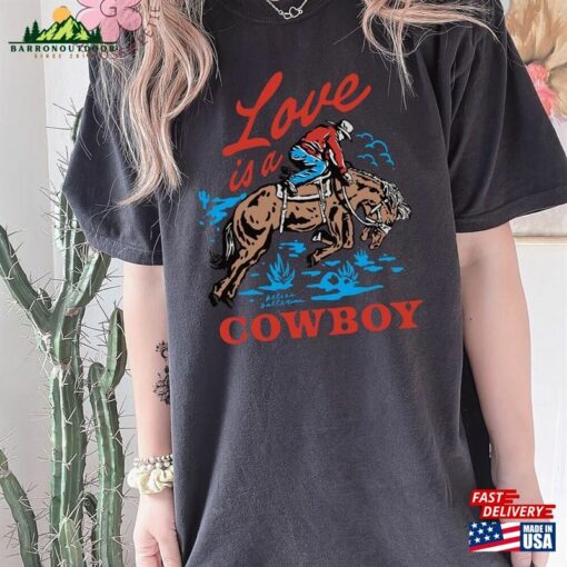 Comfort Colors Love Is A Cowboy T-Shirt Music Tour 2023 Sweatshirt Hoodie