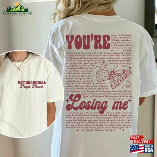 Comfort Colors Pathological People Pleaser You’re Losing Me Ts The Eras Tour 2023 Swiftie Fan Merch Lyrics T-Shirt Hoodie