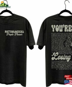 Comfort Colors Pathological People Pleaser Youre Losing Me Ts The Eras Tour 2023 Swiftie Fan Merch Lyrics T Shirt Hoodie 3