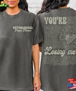 Comfort Colors Pathological People Pleaser Youre Losing Me Ts The Eras Tour 2023 Swiftie Fan Merch Lyrics T Shirt Hoodie 4
