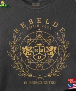 Comfort Colors Soy Rebelde Tour 2023 Shirt Music Rbd Touring Shirts Classic Unisex