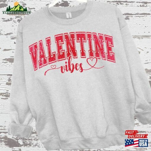 Comfort Colors Valentine’s Day Faux Glitter Valentine Vibes Lovers Shirt Unisex Sweatshirt