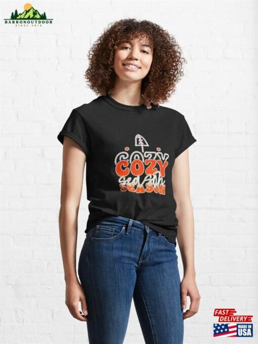 Cozy Season Is The Best Classic T-Shirt Unisex