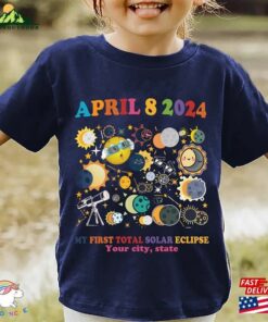 Custom My First Total Solar Eclipse Kid Shirt Toddler Tee Spring America Souvenir Gift Sweatshirt Classic 4