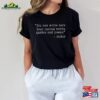 Custom Quote Shirt Sweatshirt Hoodie