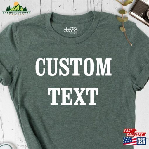 Custom Shirt Personalized Shirts Made Classic Unisex