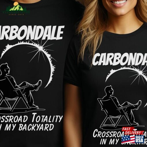 Custom Total Solar Eclipse Tee Carbondale Crossroad Totality In My Backyard 8 April 2024 Path Of Astronomy Gift For Lovers Classic Unisex