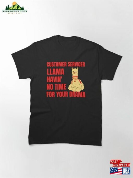 Customer Servicer Llama No Drama I’m A Classic T-Shirt