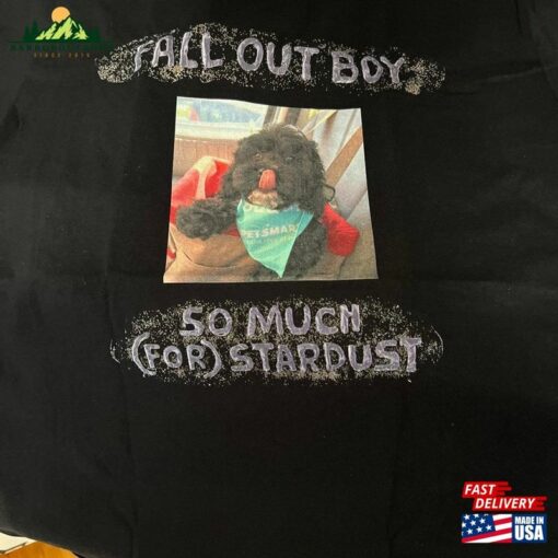 Customizable Fall Out Boy So Much (For) Stardust Shirt Tour 2023 Sweatshirt T-Shirt