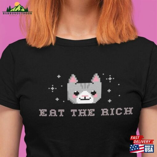 Cute Gray Kitty Cat Eat The Rich Shirt Hoodie Unisex