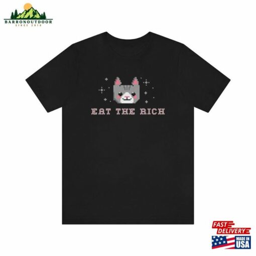 Cute Gray Kitty Cat Eat The Rich Shirt Hoodie Unisex