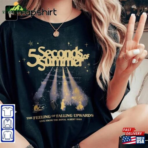 D 5Sos The Feeling Of Falling Upwards Albert Hall Fan Gift T-Shirt Tour 2023 Merch Tank Top Sweatshirt Hoodie