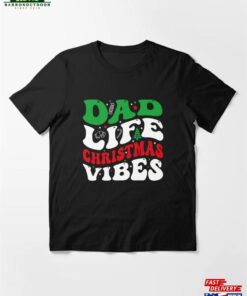Dad Life Christmas Vibes Artwork Essential T-Shirt Hoodie Sweatshirt