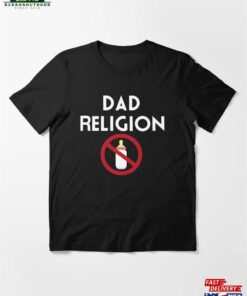 Dad Religion Shirt Punk Rock Band T-Shirt N Roll Lover Tee Sweatshirt Hoodie