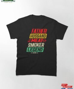 Dad The Smoker Myth Legend Funny Father Grillmaster Classic T-Shirt Hoodie