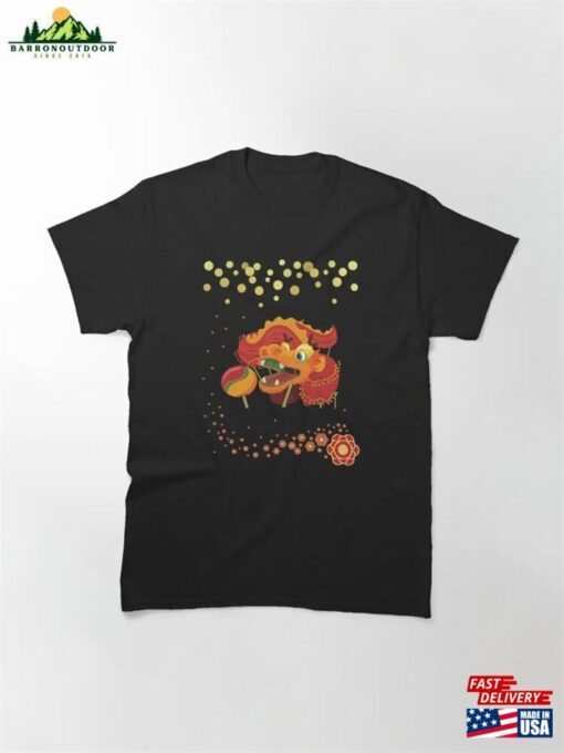 Dancing Lion Playing With Ball Happy Chinese New Year 2024 Classic T-Shirt Sweatshirt