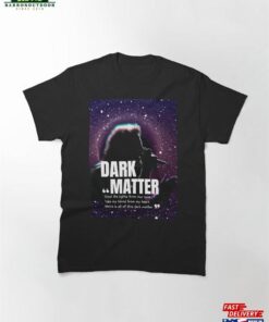 Darkmatter Track Lyrics Fan Tour Grunge 90S Nostalgia Unisex T-Shirt 1 Darkmatter Track Lyrics Fan Tour Grunge 90S Nostalgia Unisex T Shirt 2