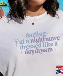 Darling I’M A Nightmare Dressed Like Daydream Shirt Swiftie Gift Music Lover Sweatshirt Classic Hoodie 2 Darling I'M A Nightmare Dressed Like Daydream Shirt Swiftie Gift Music Lover Sweatshirt Classic Hoodie 3