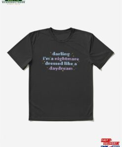 Darling I’M A Nightmare Dressed Like Daydream Shirt Unisex Sweatshirt