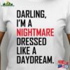 Darling I Am A Nightmare Daydream Shirt Tour Merch T-Shirt Gift For Music Lovers Blank Space Taylor Concert Hoodie Classic