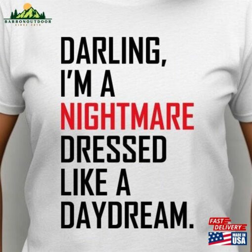 Darling I Am A Nightmare Daydream Shirt Tour Merch T-Shirt Gift For Music Lovers Blank Space Taylor Concert Hoodie Classic