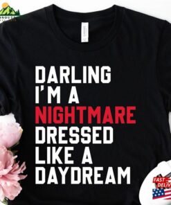 Darling Im A Nightmare Dressed Like Daydream Shirt Blank Space Taylor Concert Tee Tour Merch T Shirt Gift For Music Lovers Hoodie Classic 3
