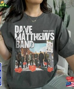 Dave Matthews Band Summer Tour 2023 Shirt Fan Concert Unisex Sweatshirt Classic T-Shirt 2 Dave Matthews Band Summer Tour 2023 Shirt Fan Concert Unisex Sweatshirt Classic T Shirt 3