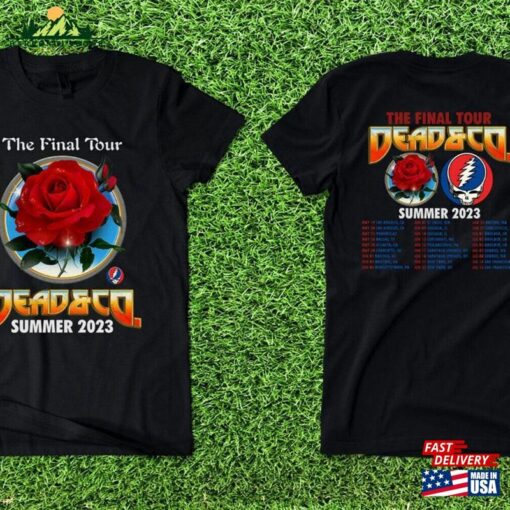 Dead And Company Summer 2023 The Final Tour T Shirt Sweatshirt Classic