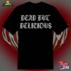 Dead But Delicious Gothic T-Shirt Hoodie Unisex